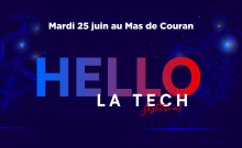 3ᵉ édition du Festival Hello La Tech organisé par la French Tech Méditerranée 